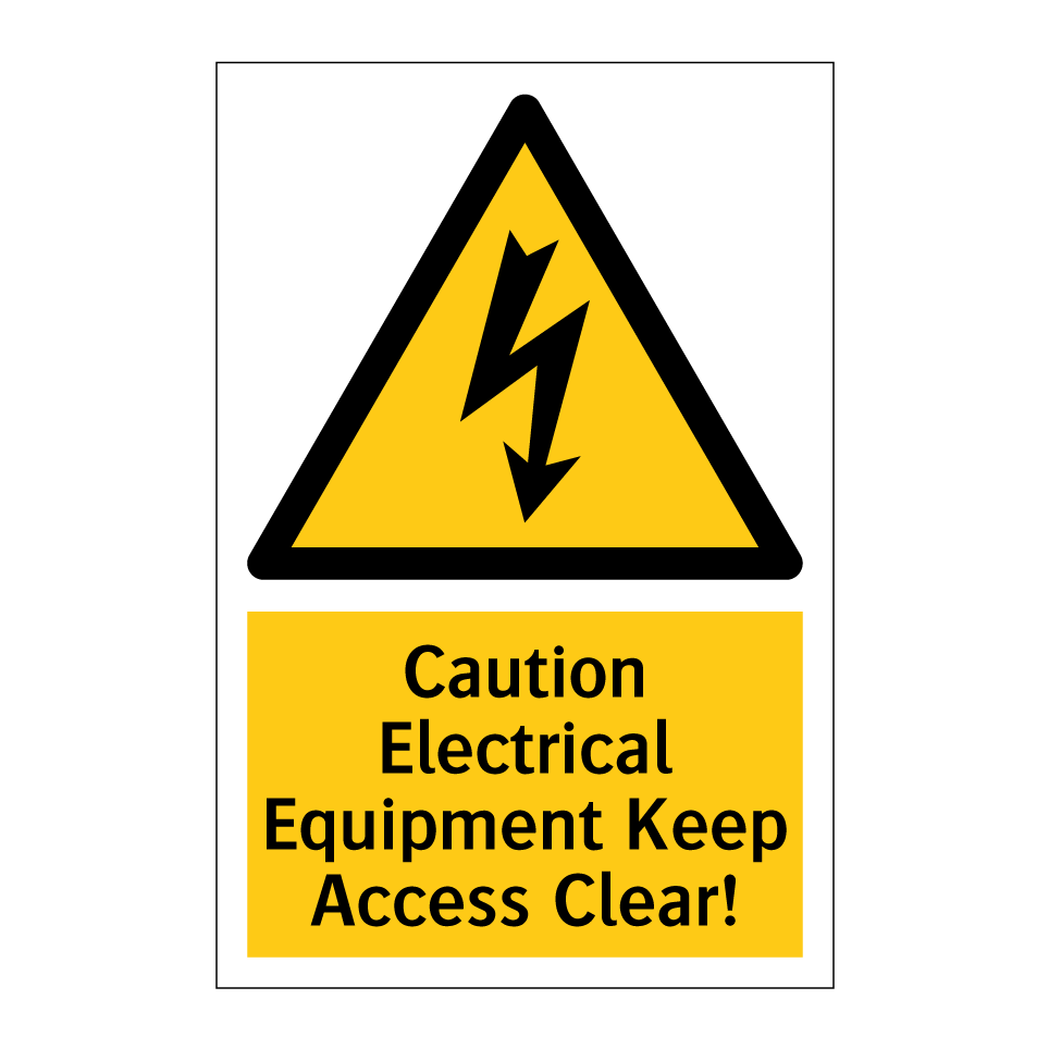 Caution Electrical Equipment Keep Access Clear!