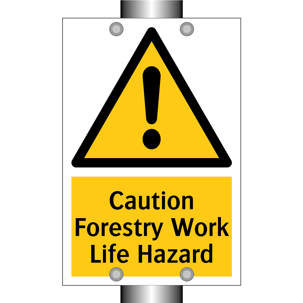 Caution Forestry Work Life Hazard