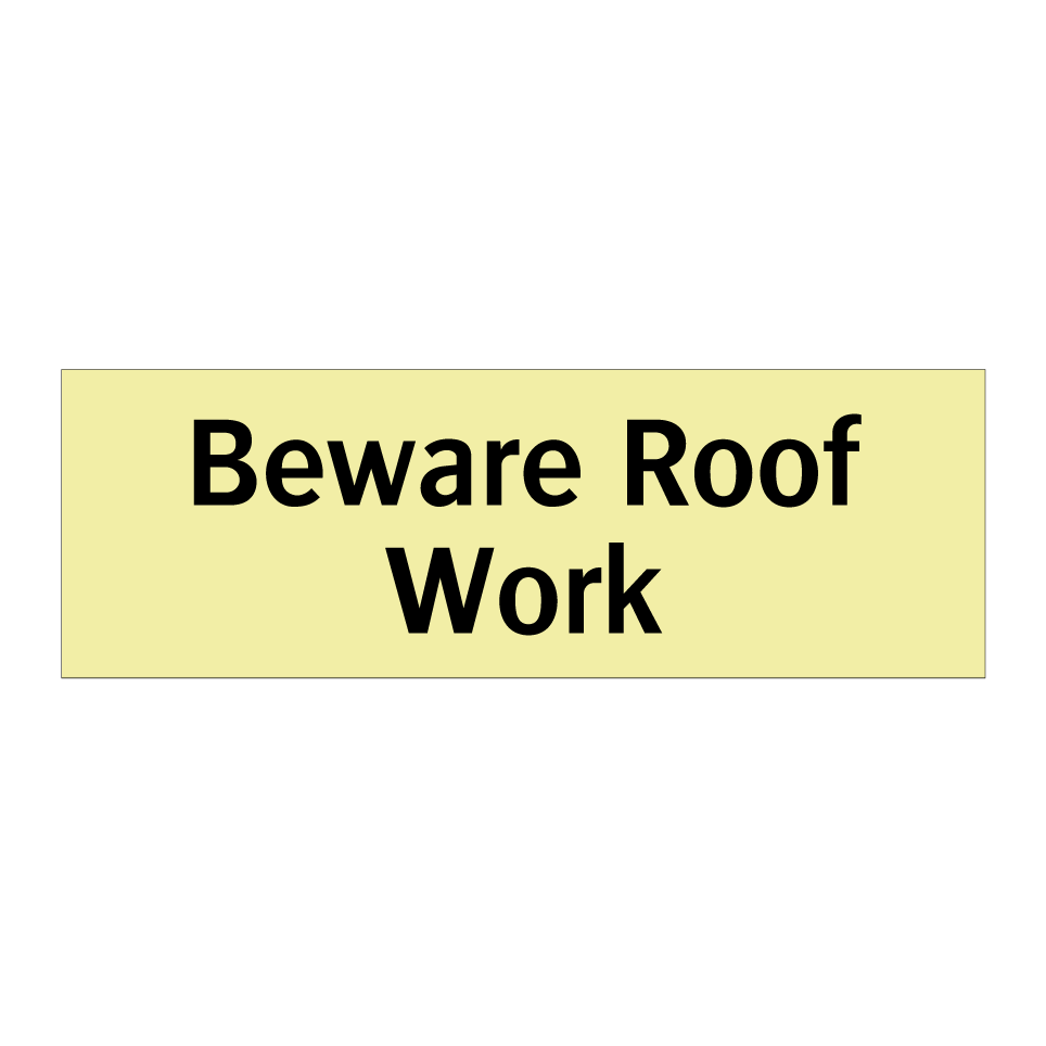 Beware Roof Work