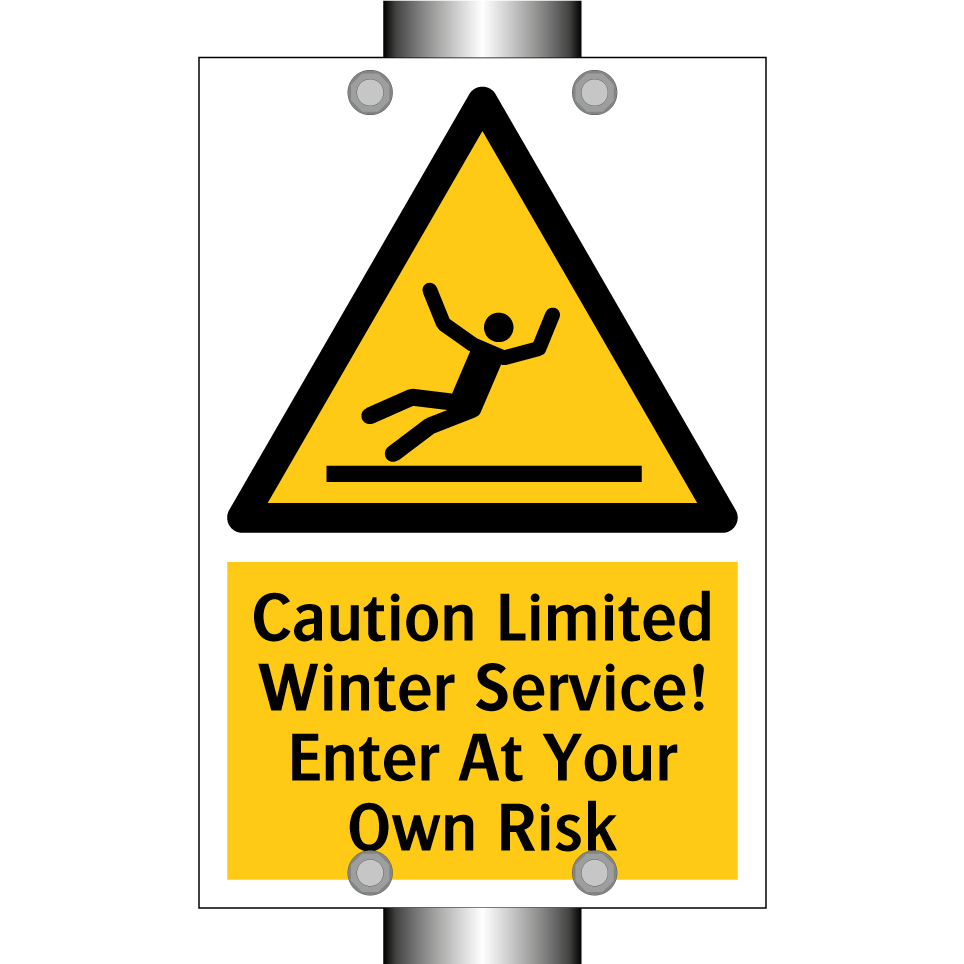 Caution Limited Winter Service! Enter At Your Own Risk