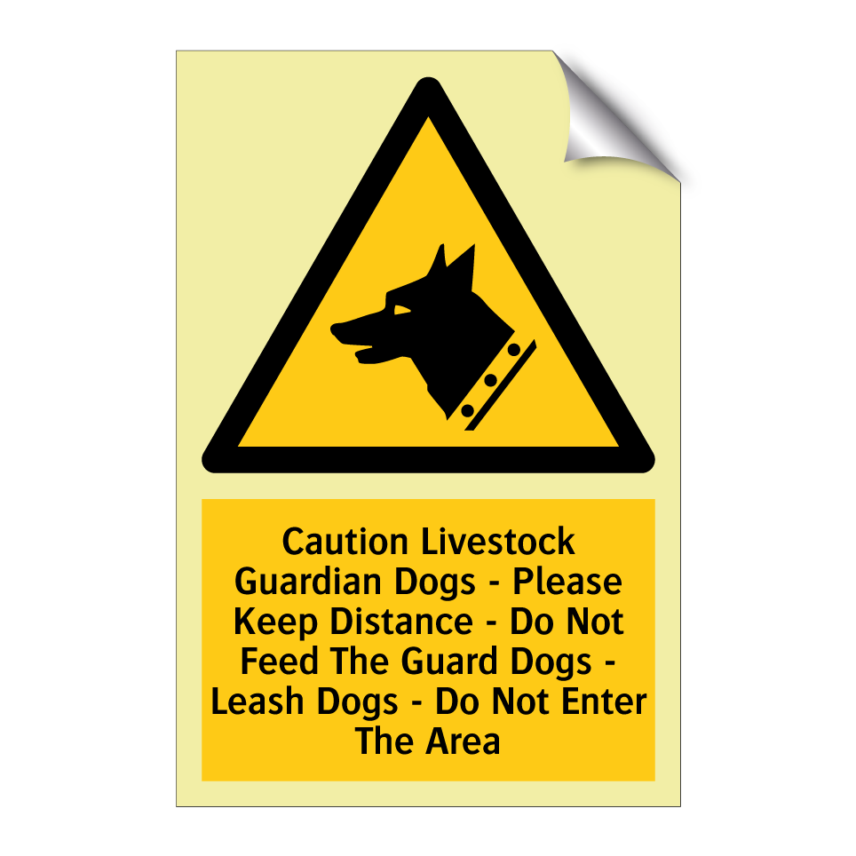 Caution Livestock Guardian Dogs - Please Keep Distance - Do Not Feed The Guard Dogs - Leash Dogs - Do Not Enter The Area