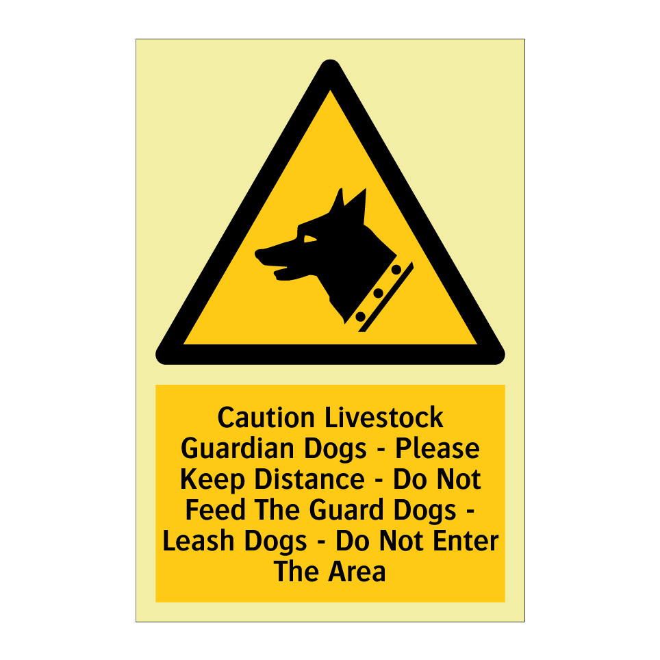 Caution Livestock Guardian Dogs - Please Keep Distance - Do Not Feed The Guard Dogs - Leash Dogs - Do Not Enter The Area