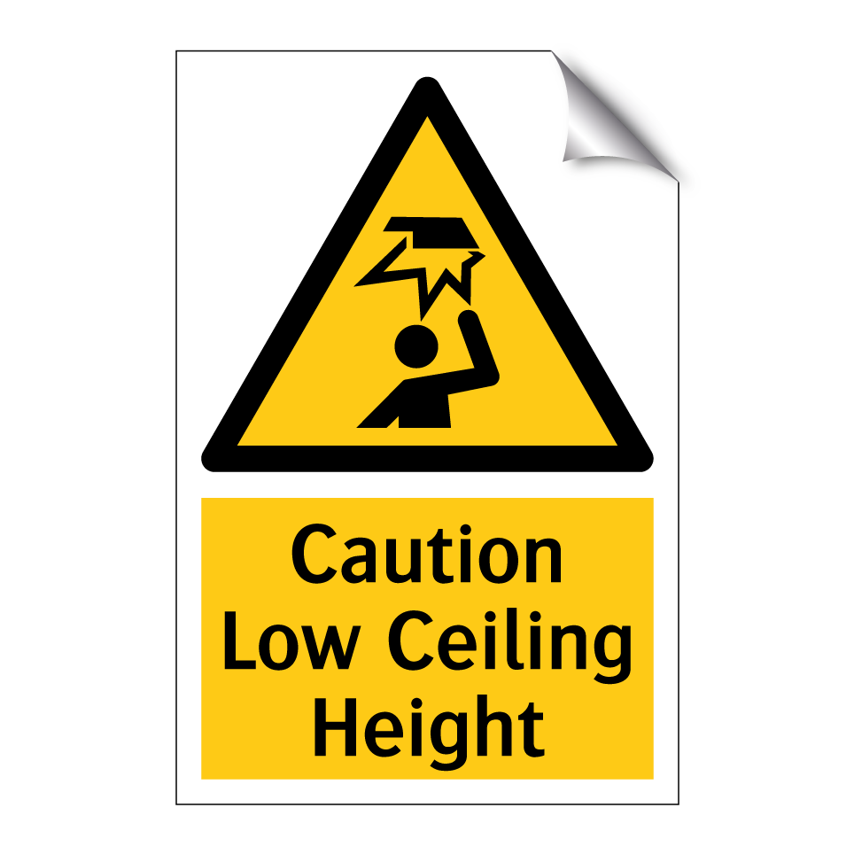 Caution Low Ceiling Height