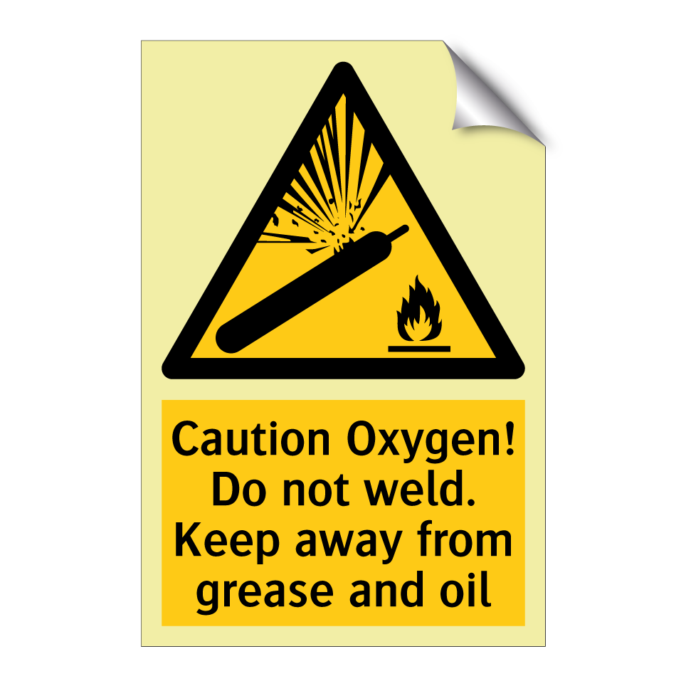 Caution Oxygen! Do not weld. Keep away from grease and oil
