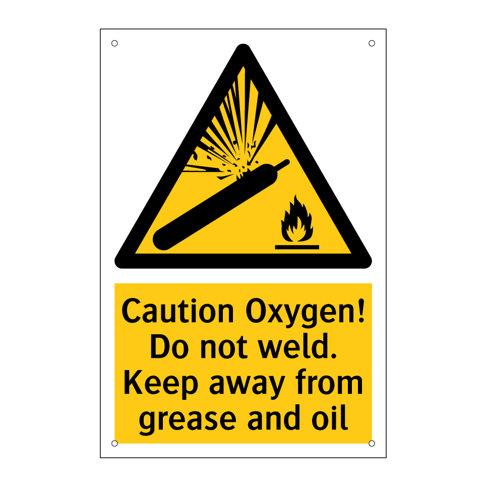 Caution Oxygen! Do not weld. Keep away from grease and oil