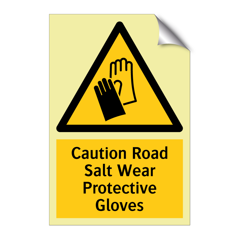 Caution Road Salt Wear Protective Gloves