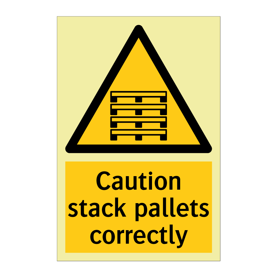 Caution stack pallets correctly