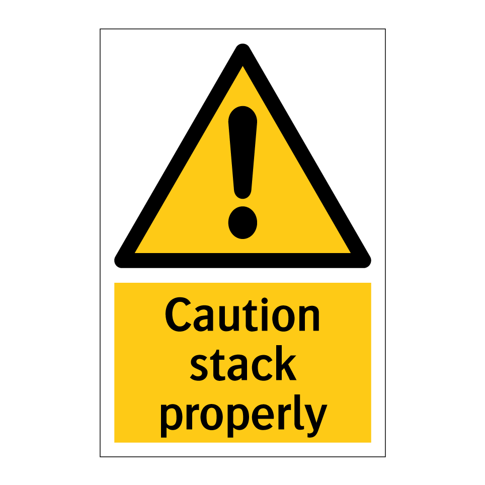 Caution stack properly