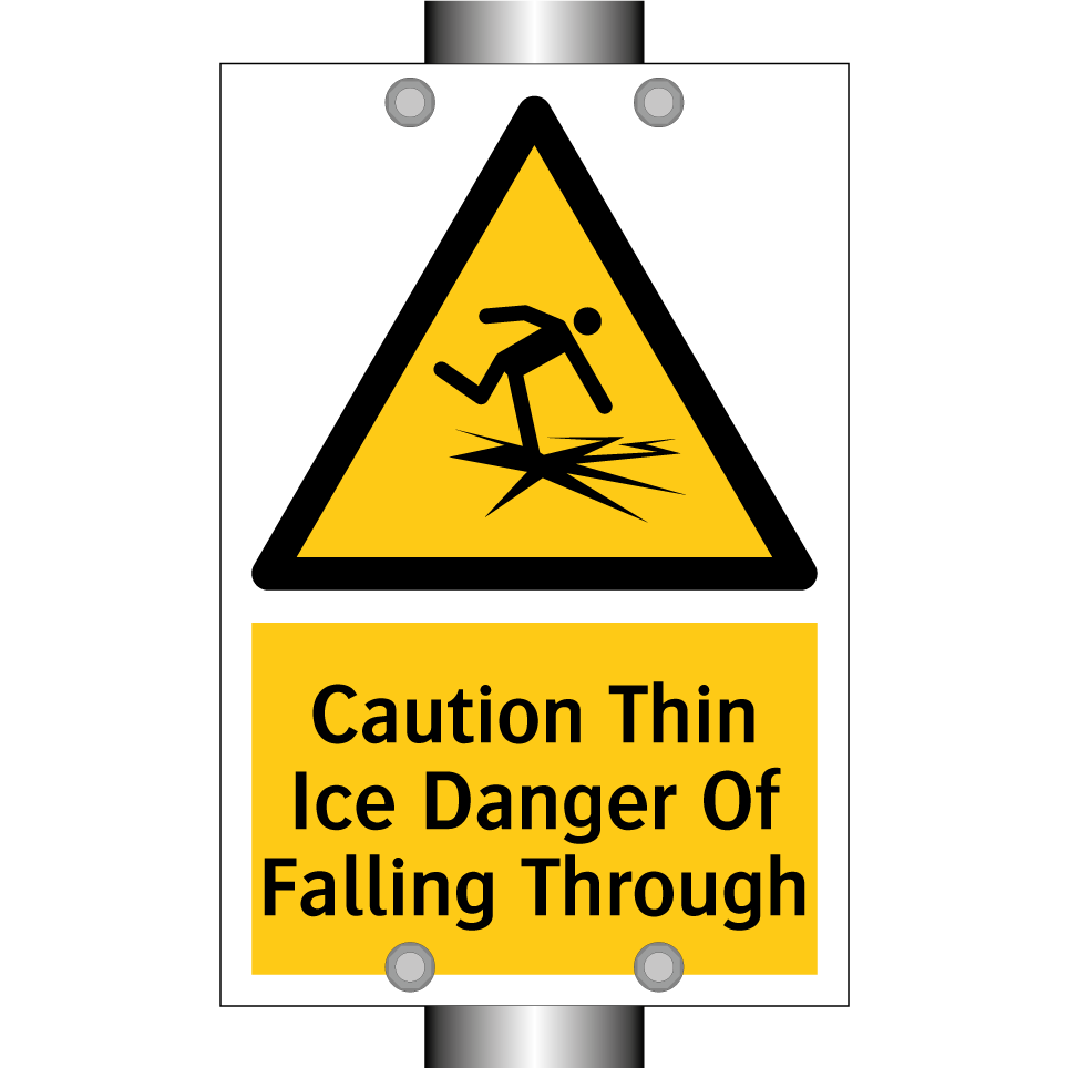 Caution Thin Ice Danger Of Falling Through