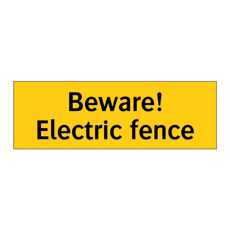 Beware! Electric fence