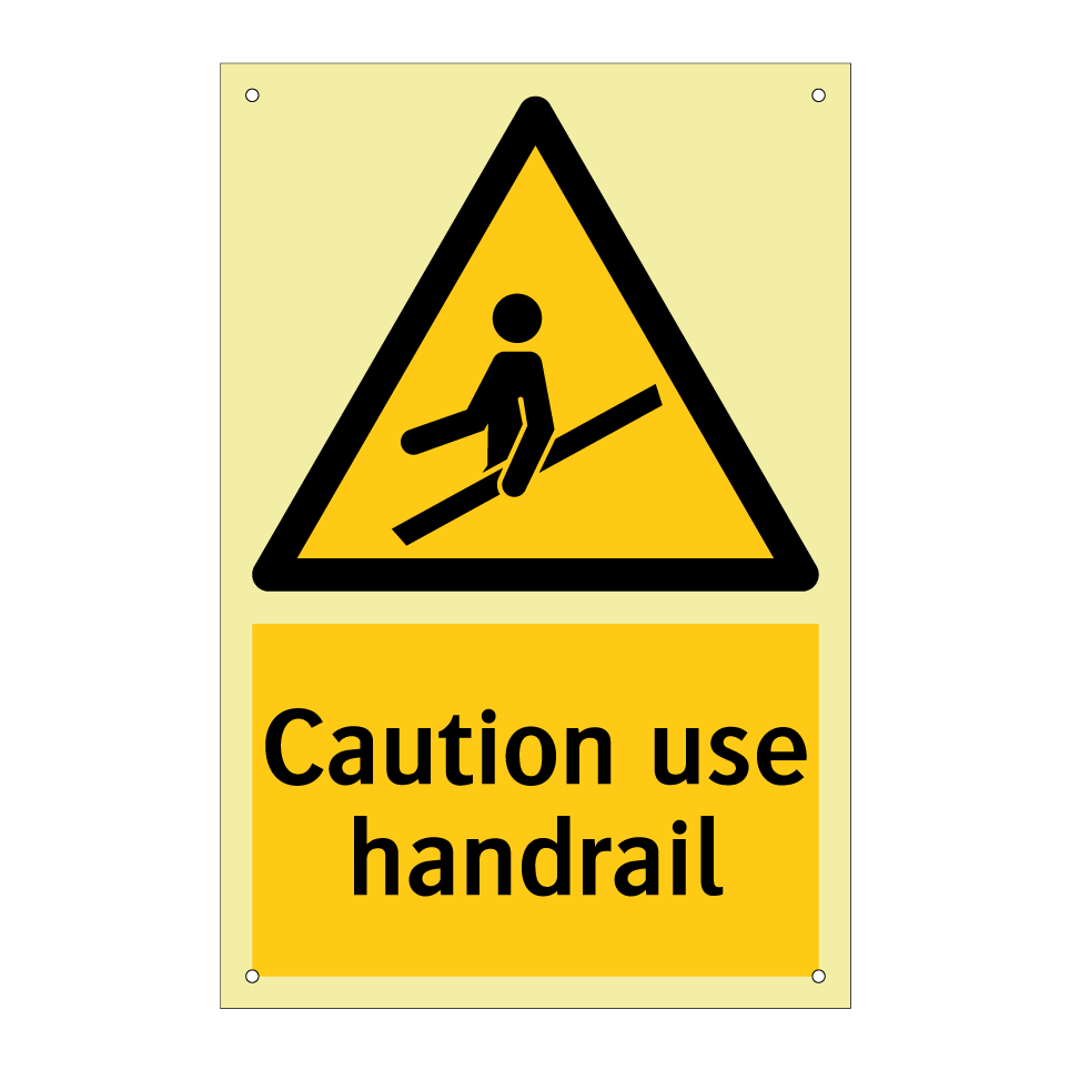 Caution use handrail