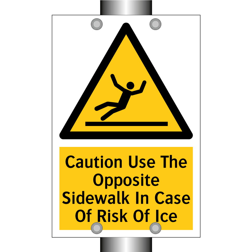 Caution Use The Opposite Sidewalk In Case Of Risk Of Ice