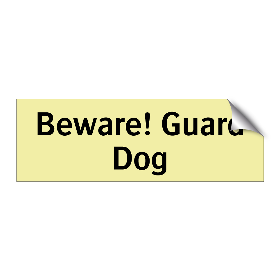 Beware! Guard Dog