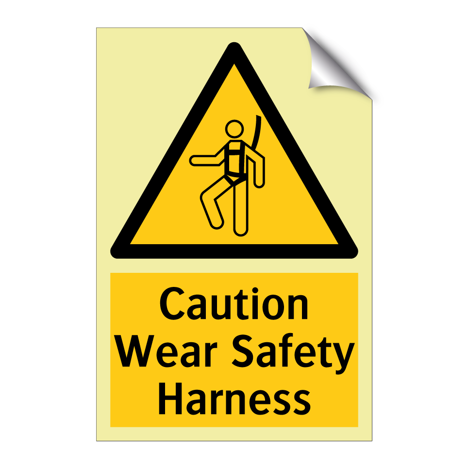 Caution Wear Safety Harness