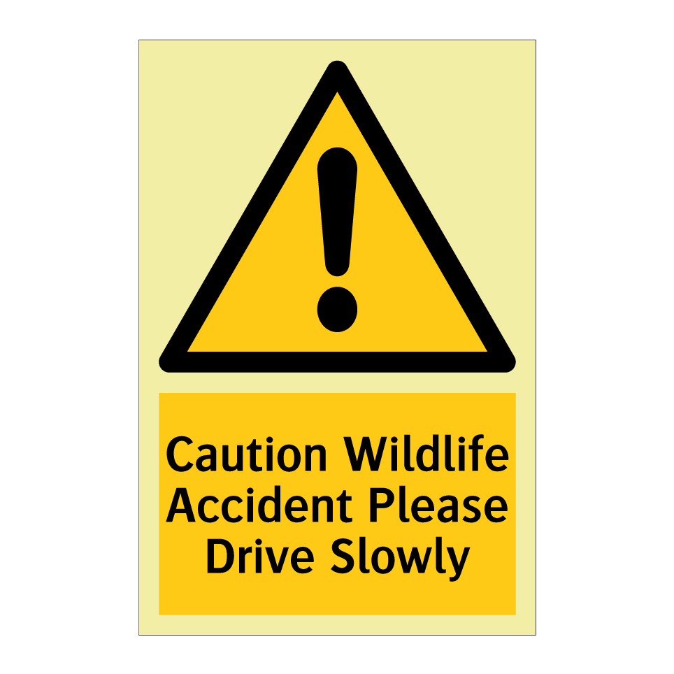 Caution Wildlife Accident Please Drive Slowly