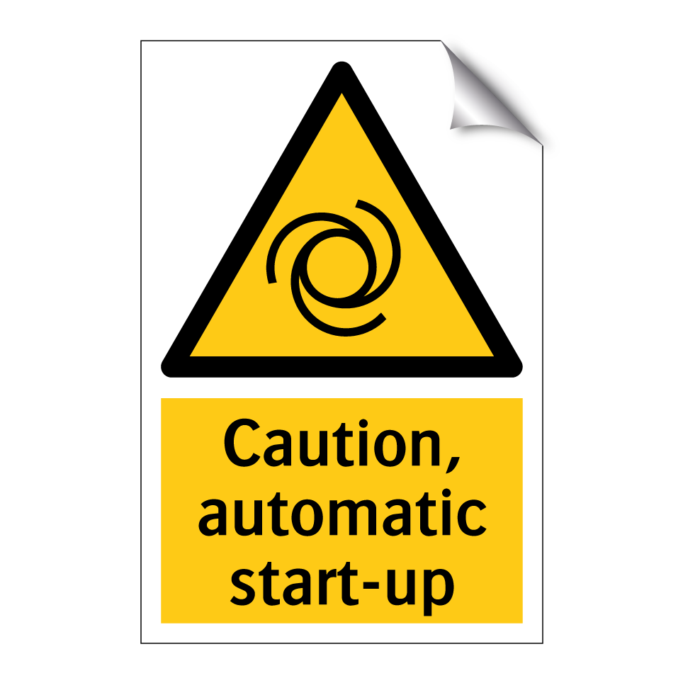 Caution, automatic start-up