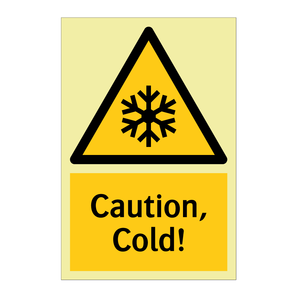 Caution, Cold!
