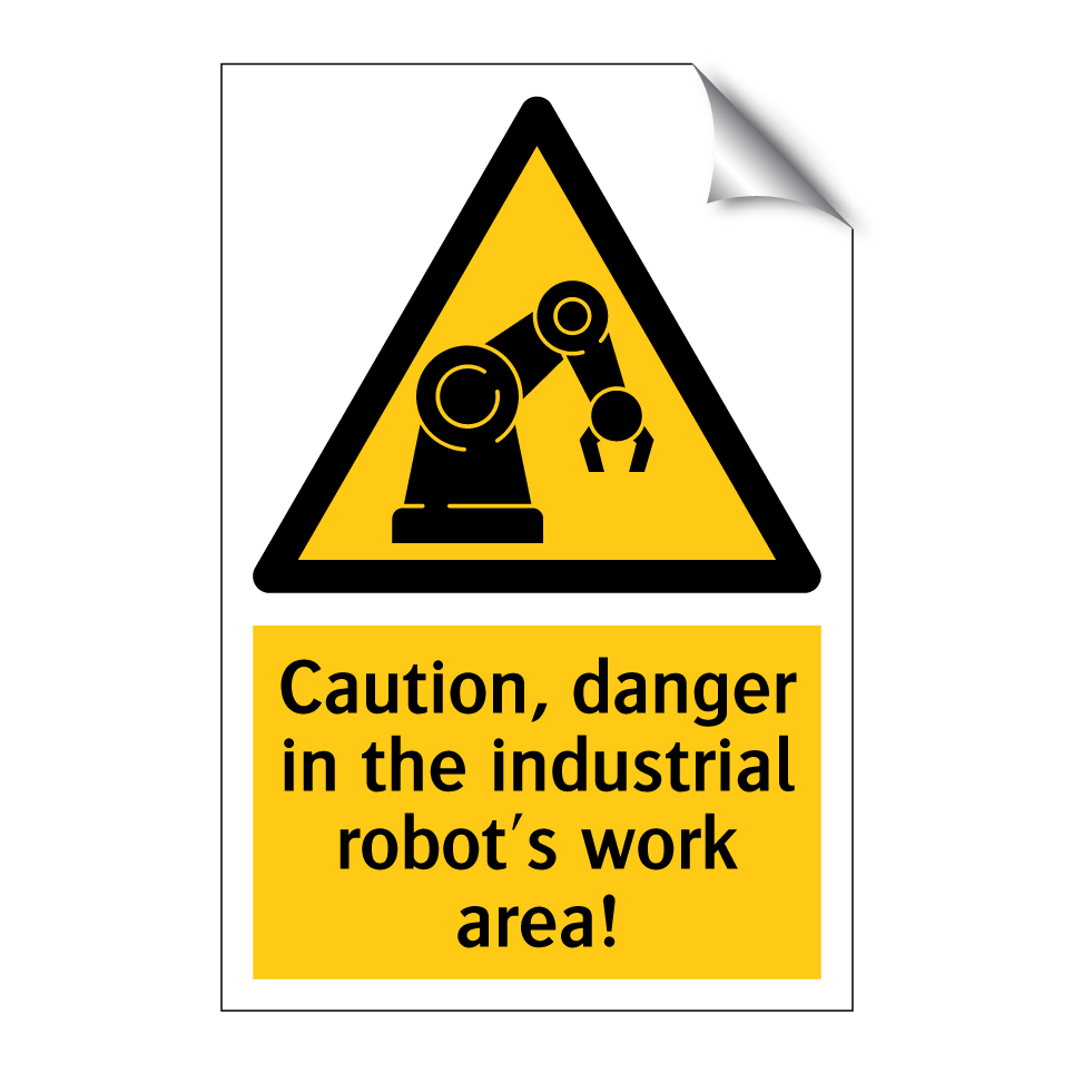 Caution, danger in the industrial robot's work area!