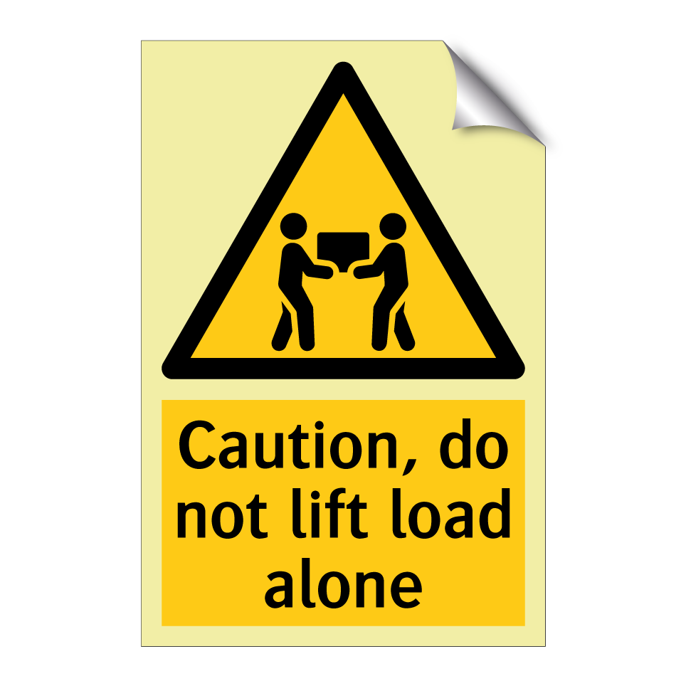 Caution, do not lift load alone