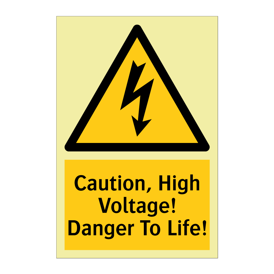 Caution, High Voltage! Danger To Life!