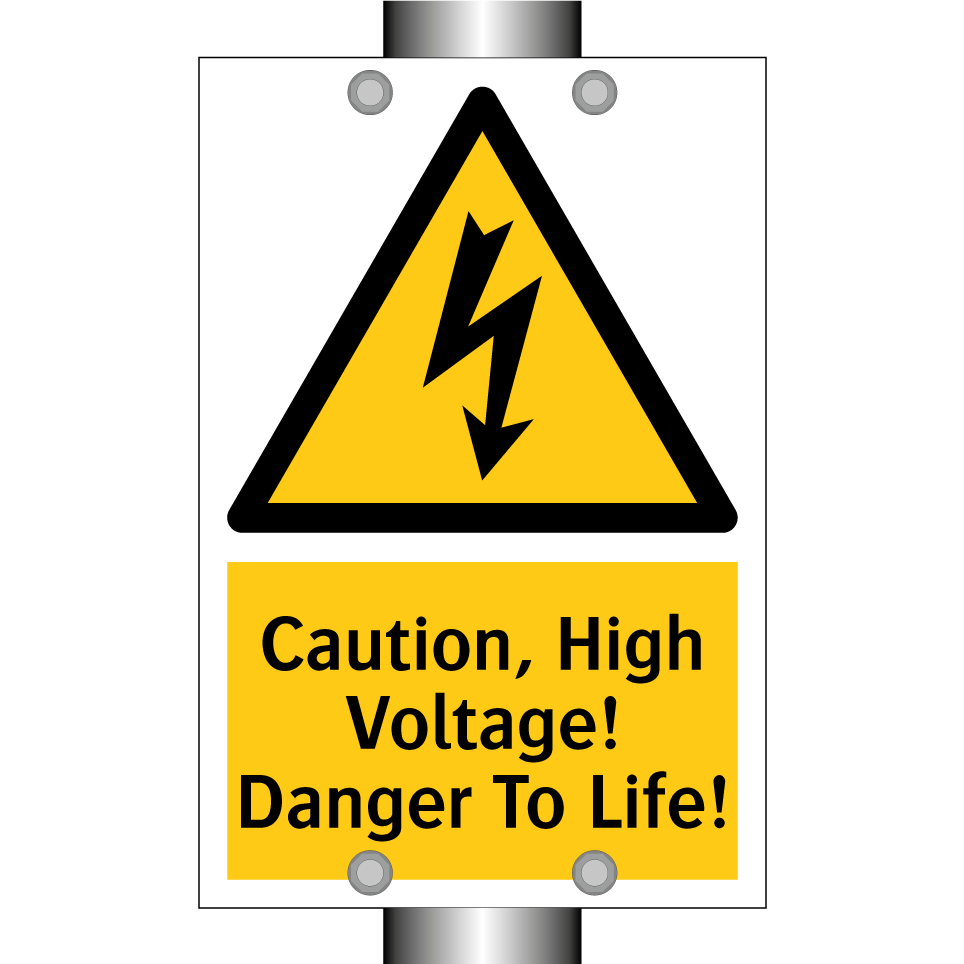Caution, High Voltage! Danger To Life!