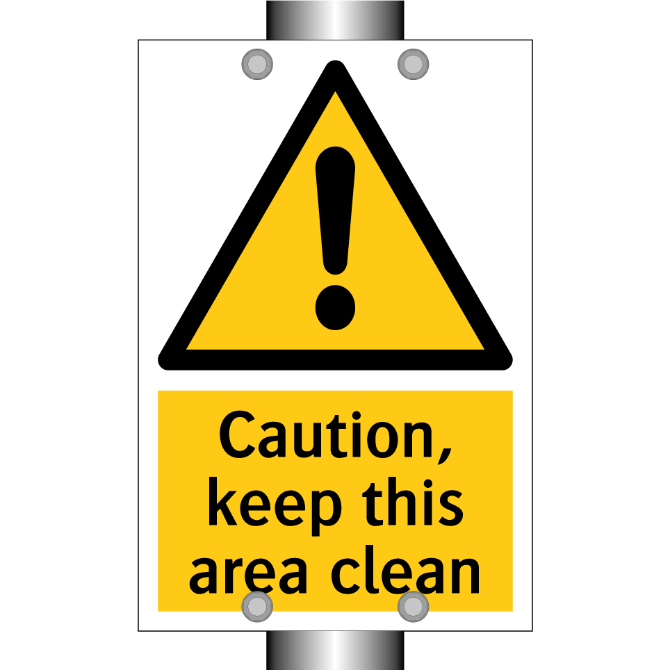 Caution, keep this area clean