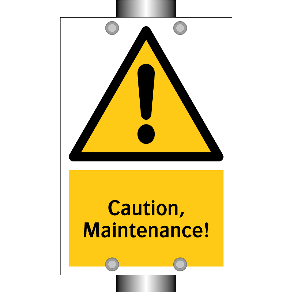 Caution, Maintenance!