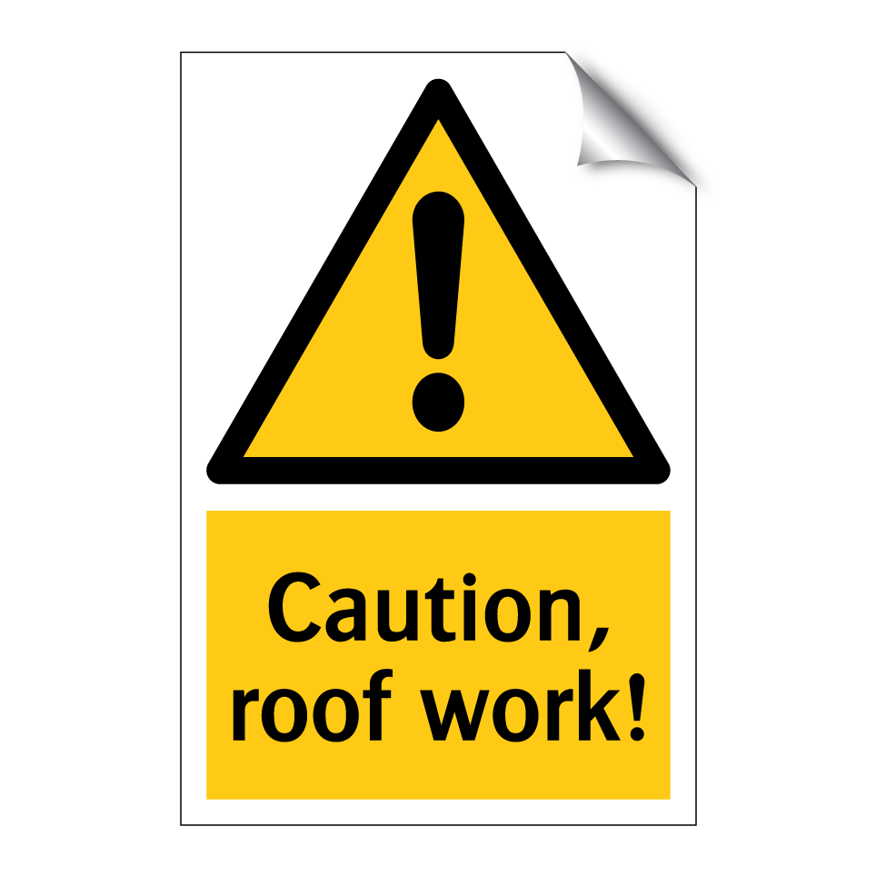 Caution, roof work!
