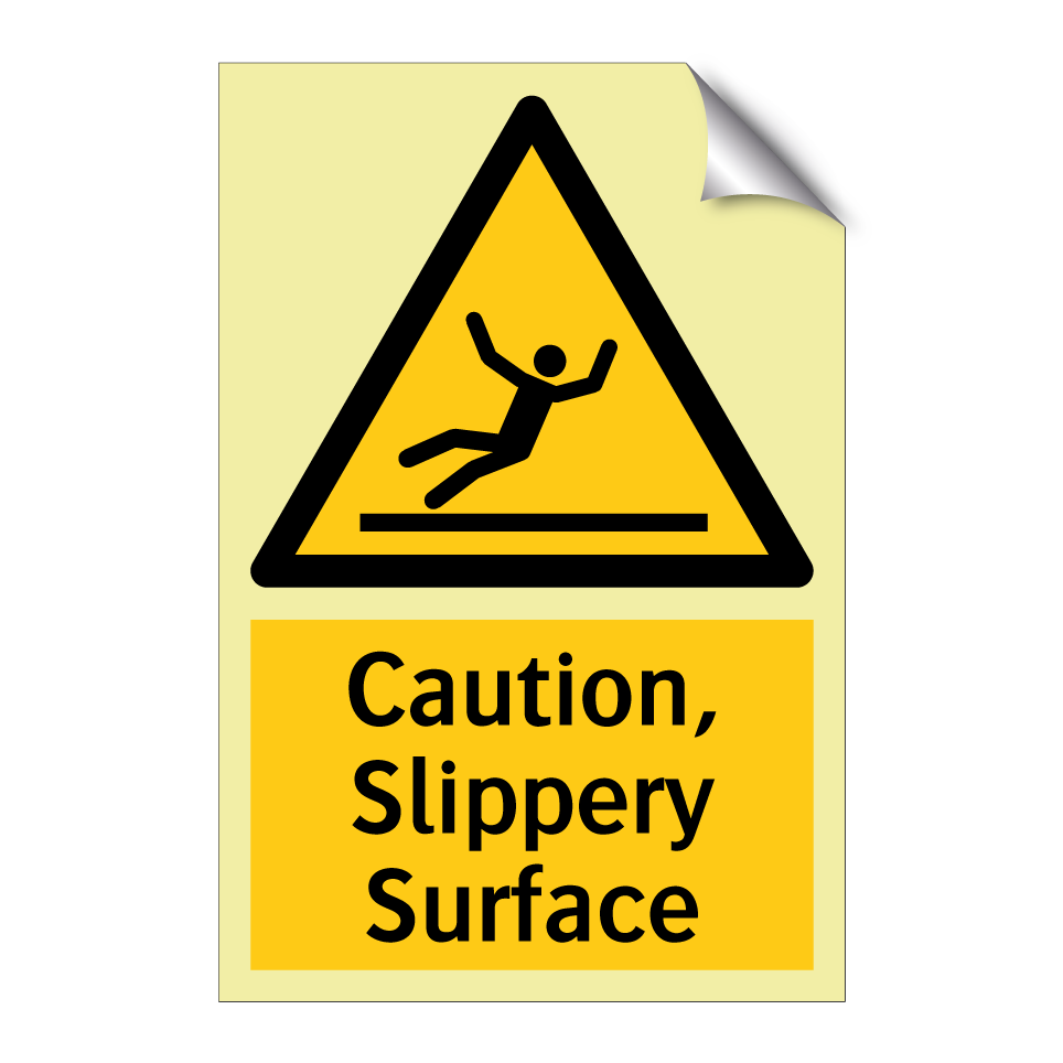Caution, Slippery Surface
