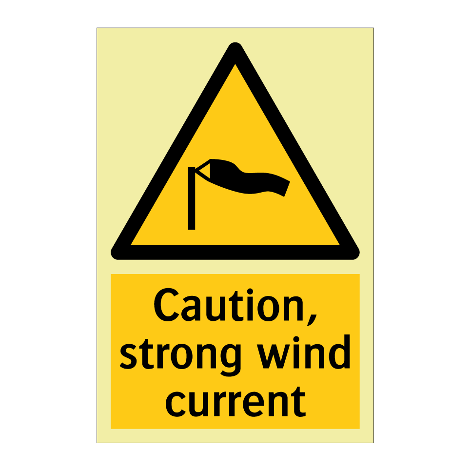 Caution, strong wind current