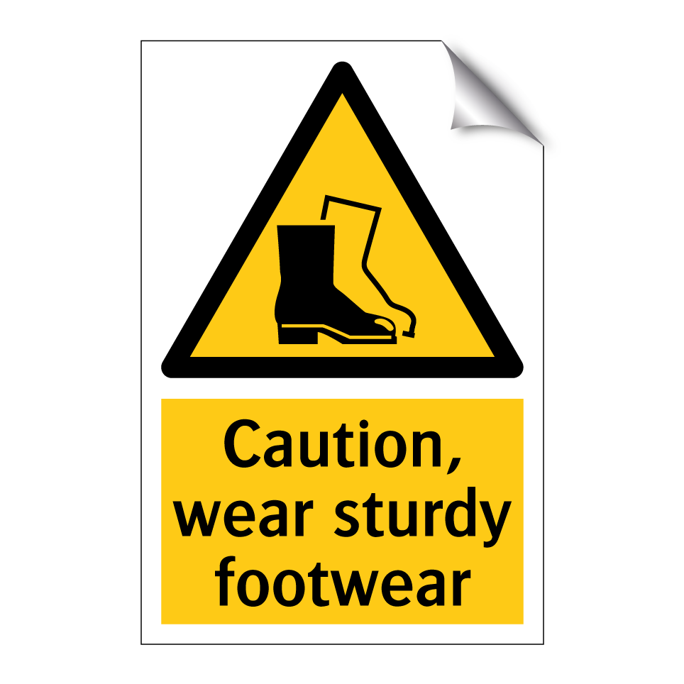 Caution, wear sturdy footwear