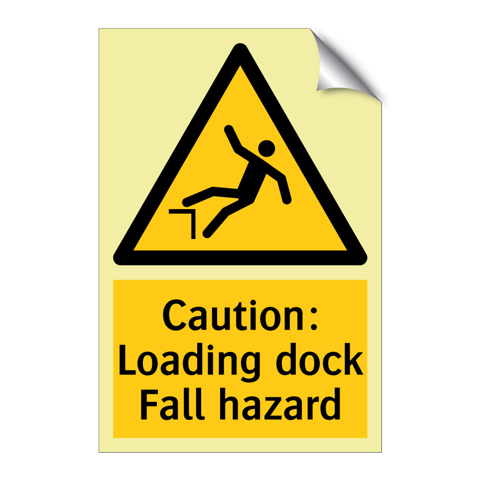 Caution: Loading dock Fall hazard