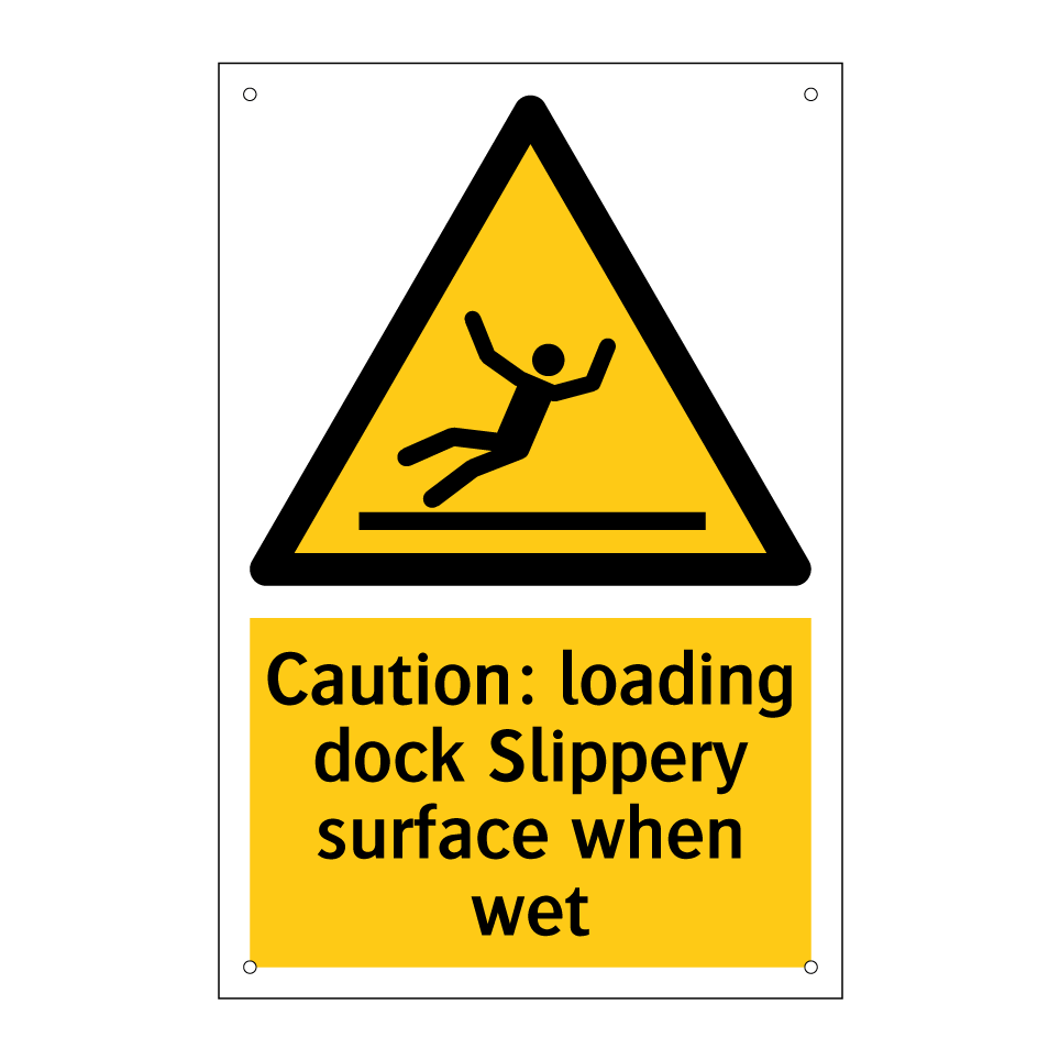 Caution: loading dock Slippery surface when wet