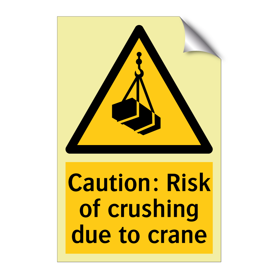 Caution: Risk of crushing due to crane