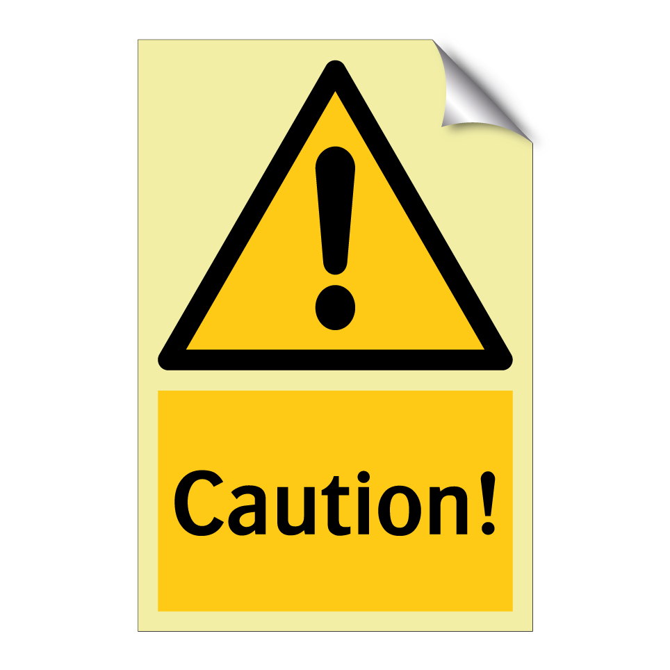 Caution!