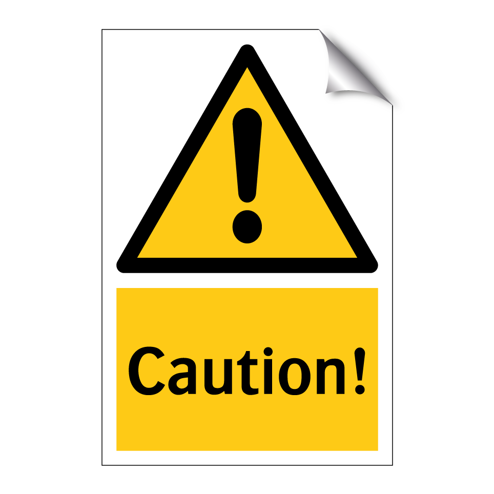 Caution!