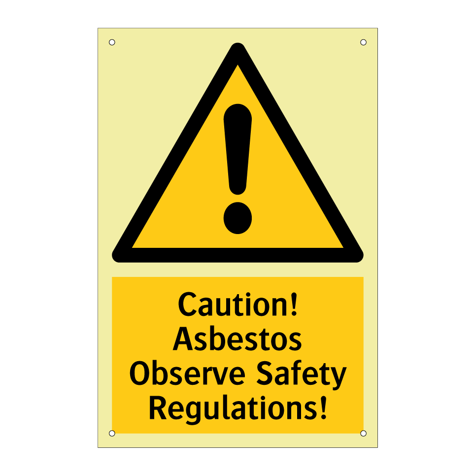 Caution! Asbestos Observe Safety Regulations!