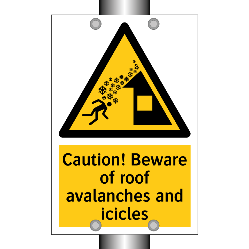 Caution! Beware of roof avalanches and icicles