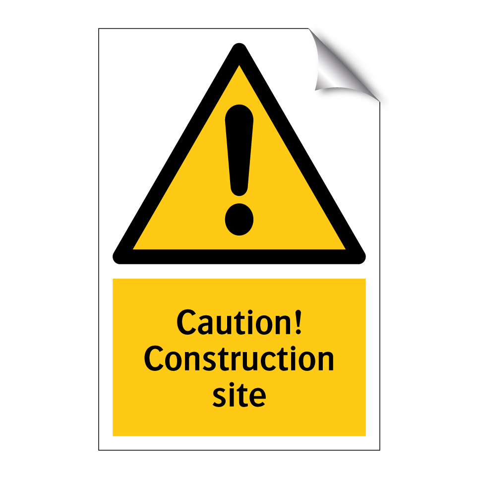 Caution! Construction site