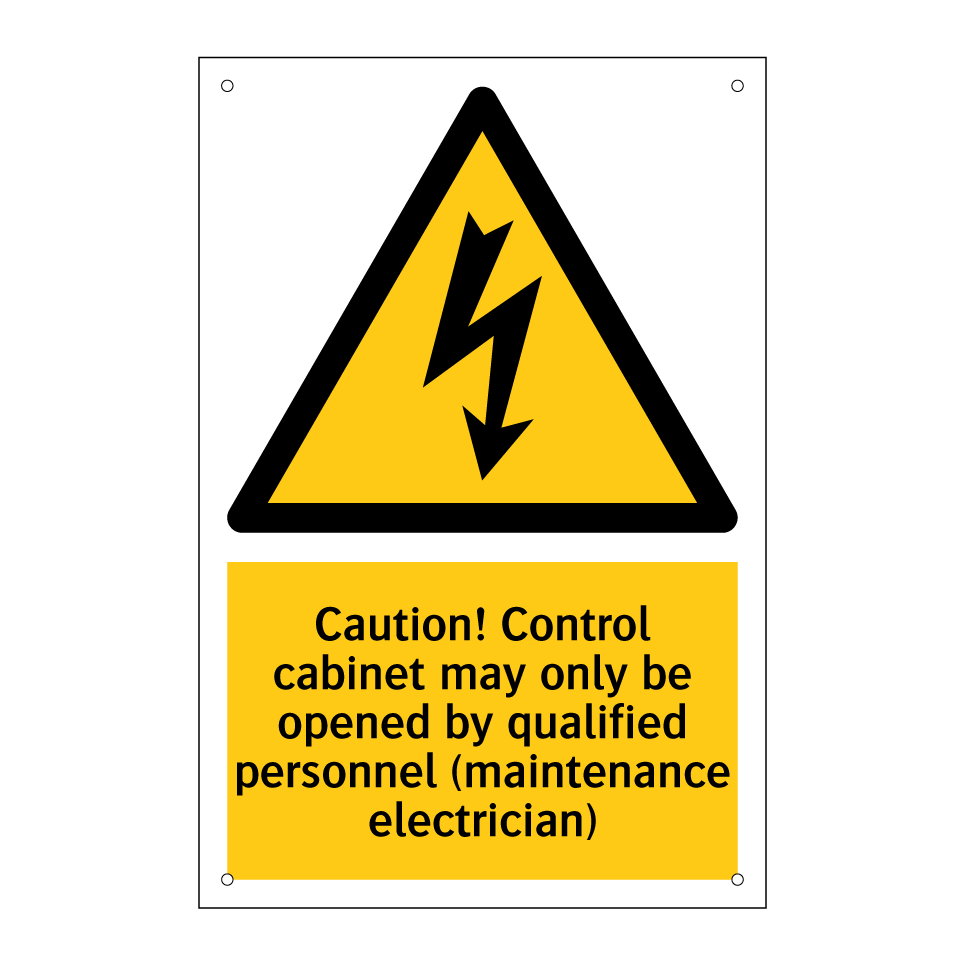 Caution! Control cabinet may only be opened by qualified personnel (maintenance electrician)