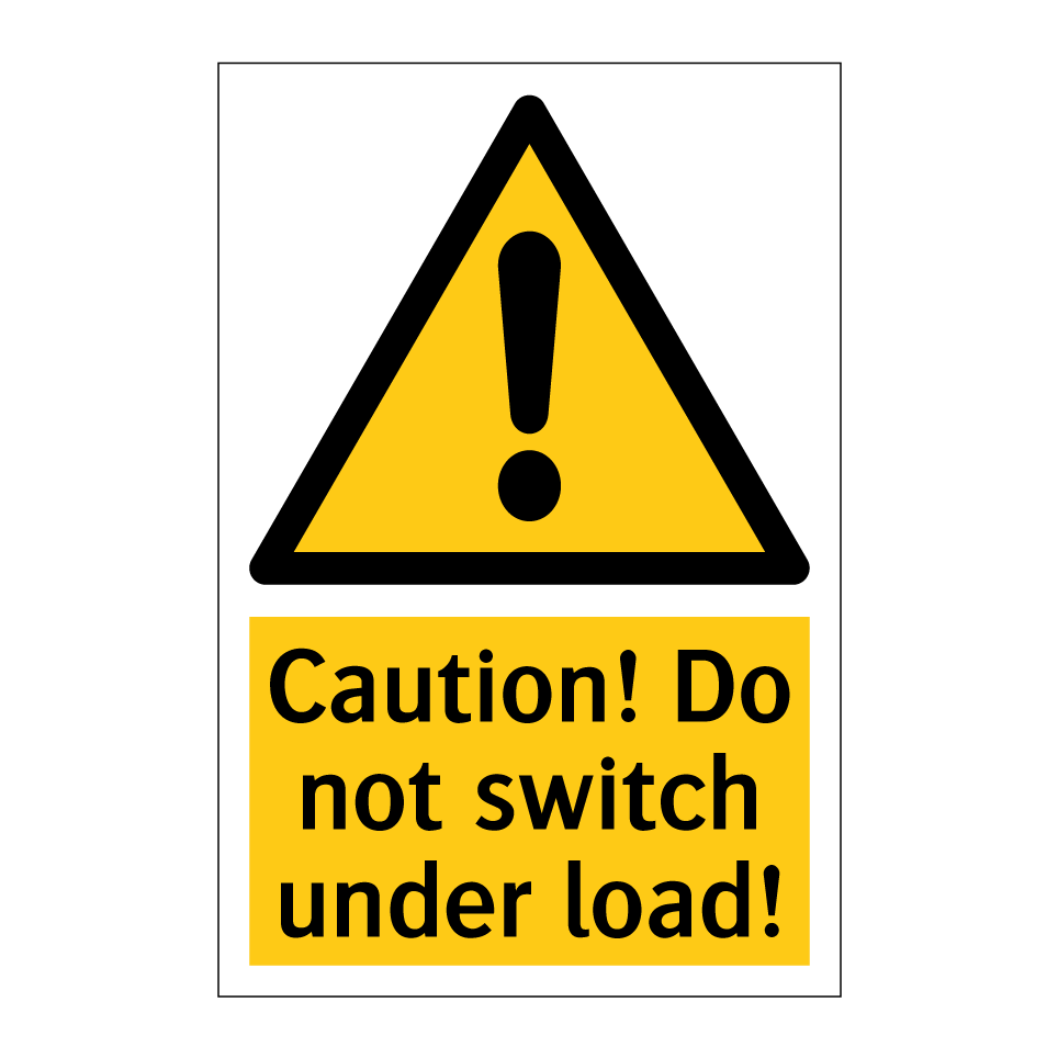 Caution! Do not switch under load!