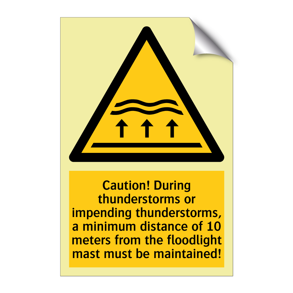 Caution! During thunderstorms or impending thunderstorms, a minimum distance of 10 meters from the floodlight mast must be maintained!