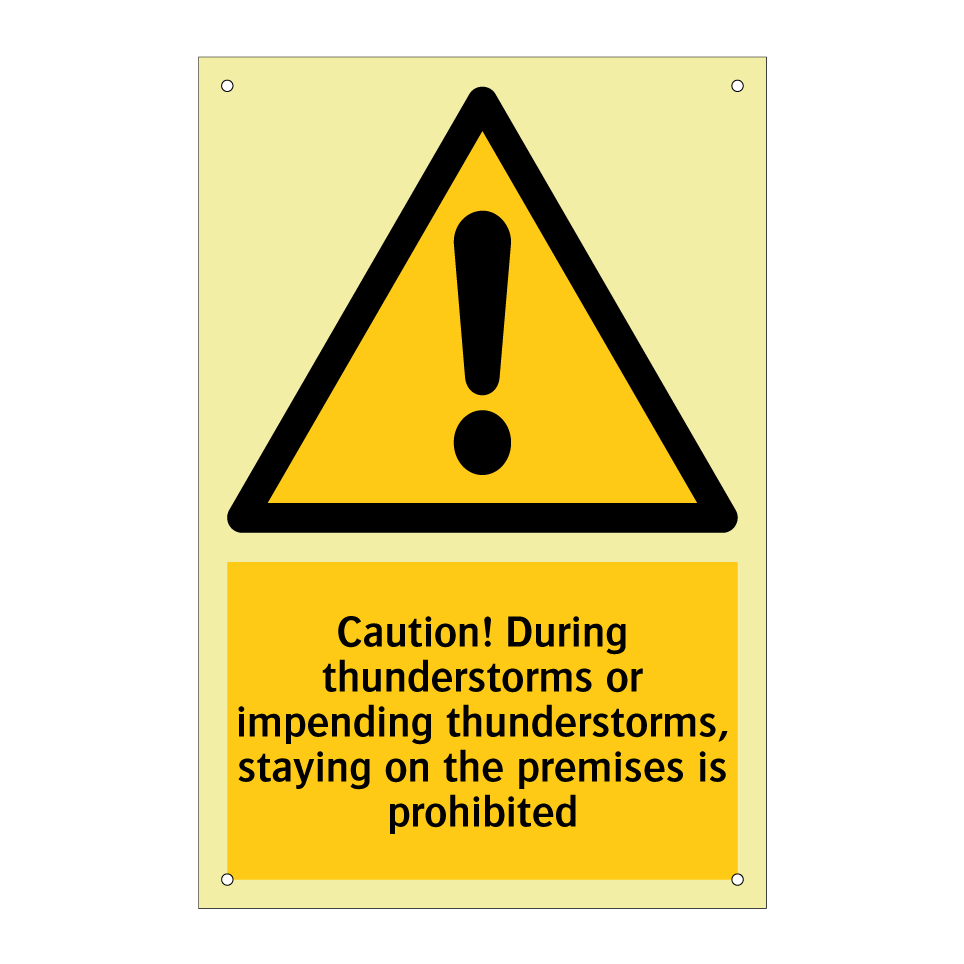 Caution! During thunderstorms or impending thunderstorms, staying on the premises is prohibited