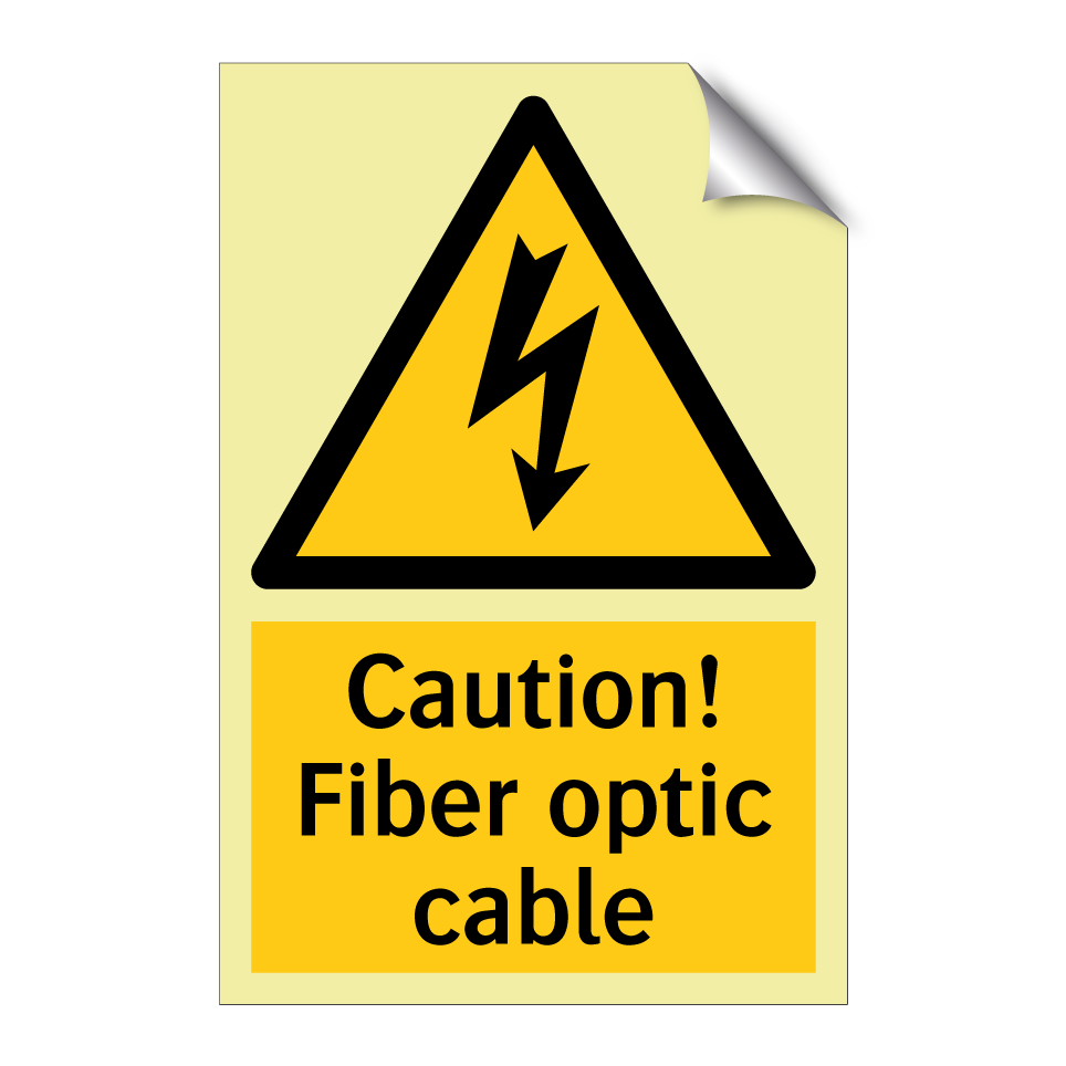 Caution! Fiber optic cable