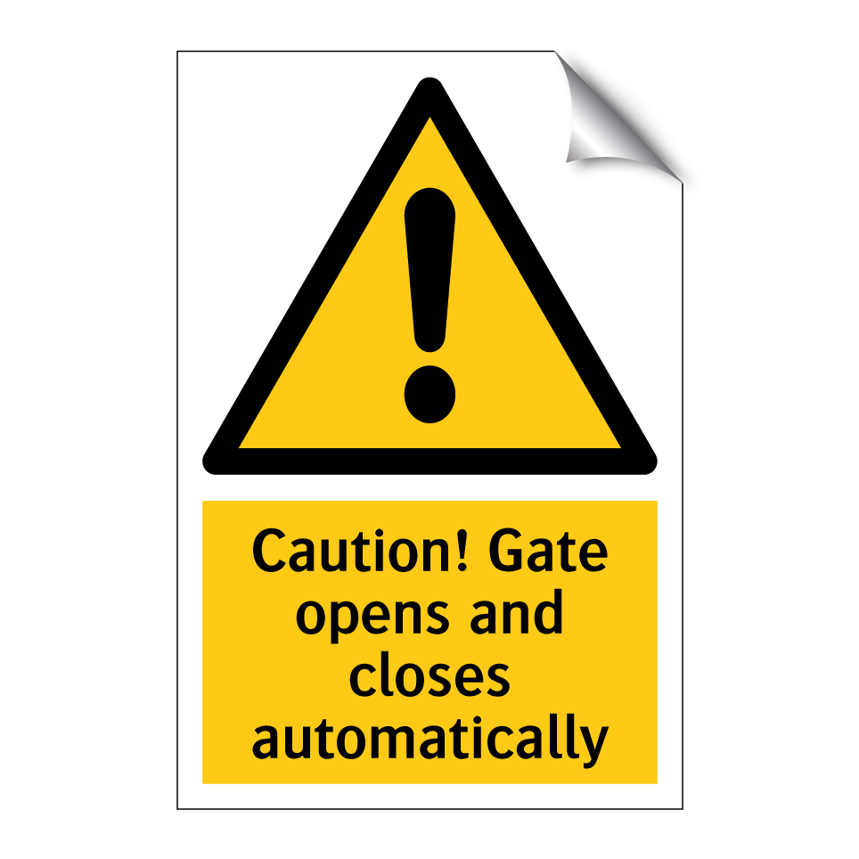 Caution! Gate opens and closes automatically