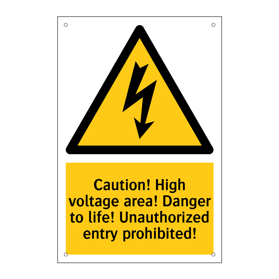 Caution! High voltage area! Danger to life! Unauthorized entry prohibited!