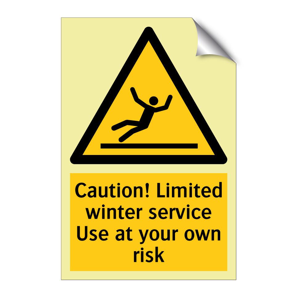Caution! Limited winter service Use at your own risk