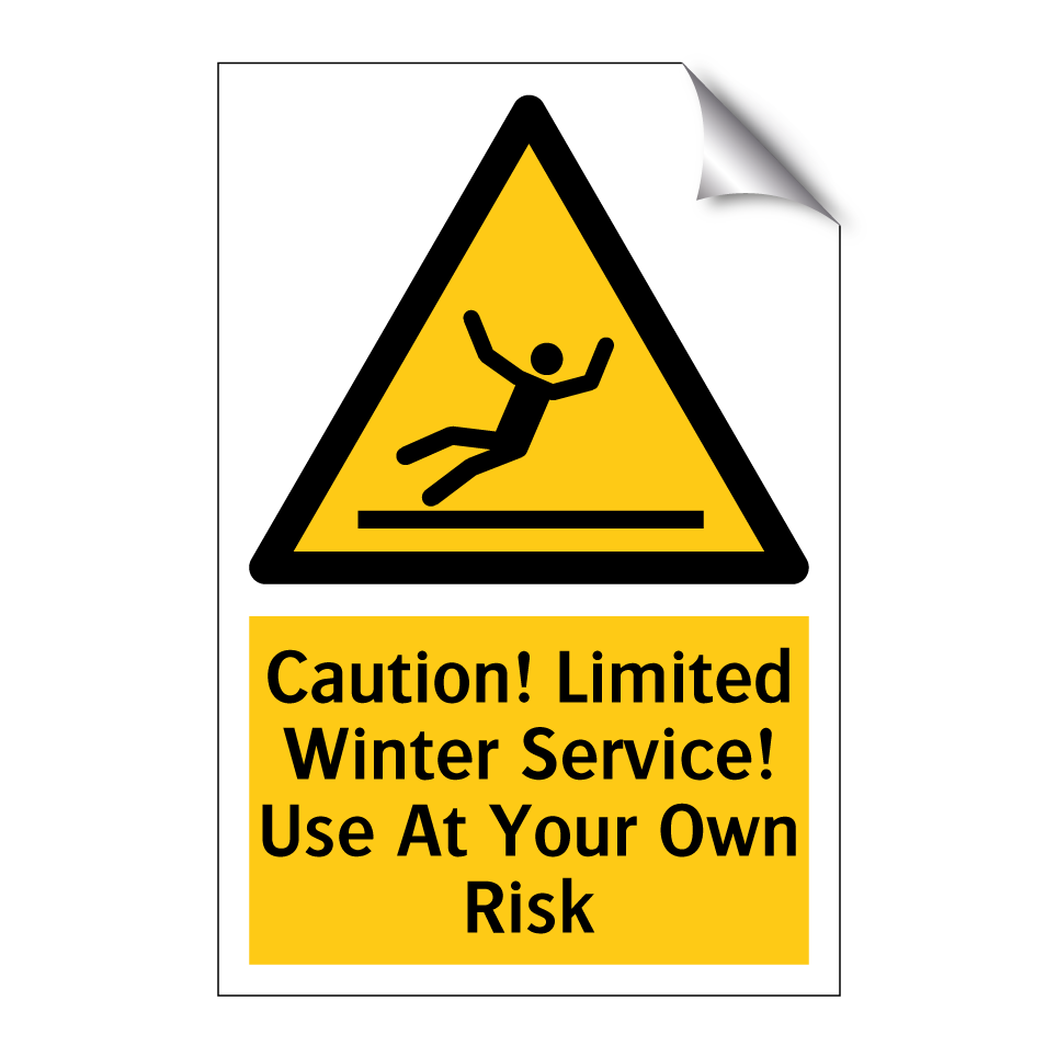 Caution! Limited Winter Service! Use At Your Own Risk