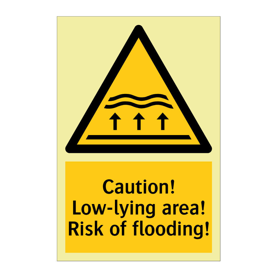 Caution! Low-lying area! Risk of flooding!