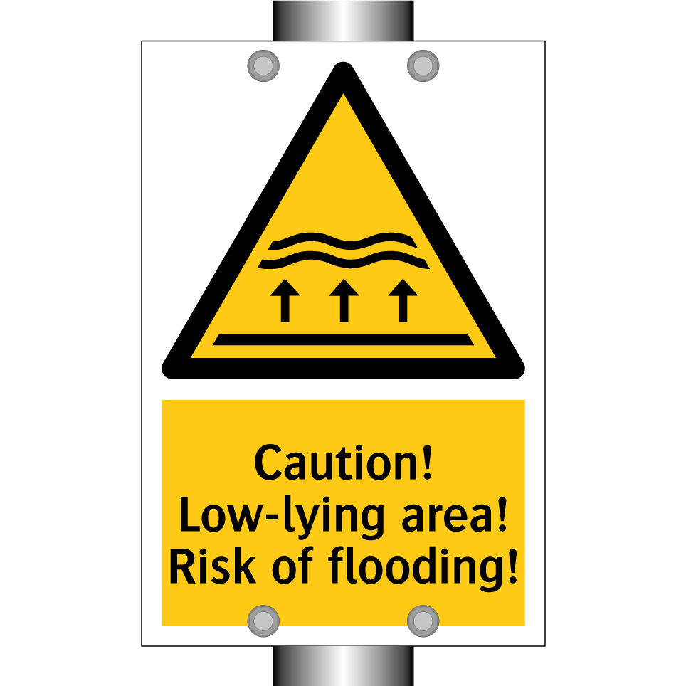 Caution! Low-lying area! Risk of flooding!